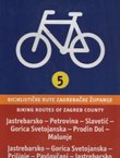 Biciklističke rute Zagrebačke županije 5 / Biking Routes of Zagreb County 5