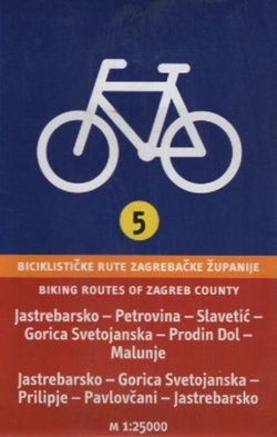 Biciklističke rute Zagrebačke županije 5 / Biking Routes of Zagreb County 5