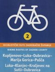 Biciklističke rute Zagrebačke županije 2 / Biking Routes of Zagreb County 2