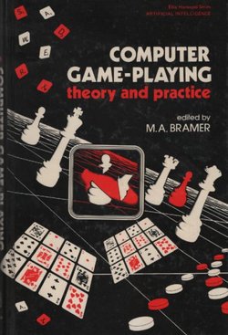 Computer Game-Playing. Theory and Practice