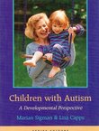 Children with Autism. A Developmental Perspective