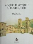 Živjeti u Kotoru u 18. stoljeću