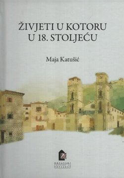 Živjeti u Kotoru u 18. stoljeću