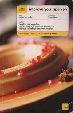 Improve Your Spanish. Teach Yourself