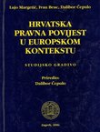 Hrvatska pravna povijest u europskom kontekstu. Studijsko gradivo  (2.izd.)