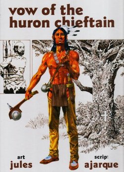 Vow of the Huron Chieftain