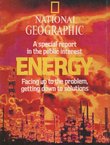 Energy. Facing up to the problem, getting down to solutions (National Geographic)