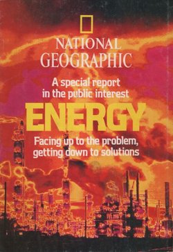 Energy. Facing up to the problem, getting down to solutions (National Geographic)