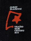 Tražio sam crvenu nit
