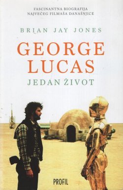 George Lucas. Jedan život