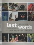 Last Words. Considering Contemporary Cinema