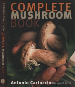 Complete Mushroom Book