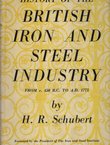 British Iron and Steel Industry. From c. 450 B.C. to A.D. 1755