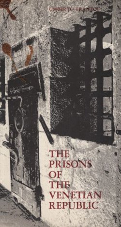 The Prisons of the Venetian Republic