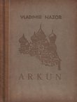 Arkun. Priča iz slavenske prošlosti