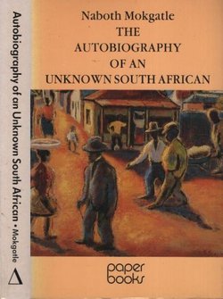 The Autobiography of an Unknown South African