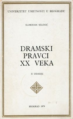 Dramski pravci XX veka (2.izd.)