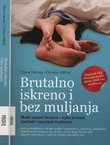 Brutalno iskreno i bez muljanja