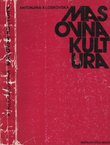 Masovna kultura. Kritika i odbrana