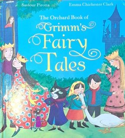 The Orchard Book of Grimm's Fairy Tales