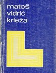 Matoš, Vidrić, Krleža
