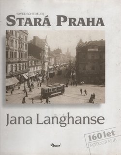 Stara Praha Jana Langhanse