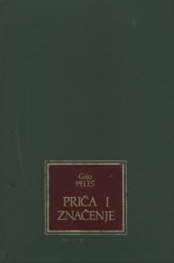Priča i značenje. Semantika pripovjednog teksta