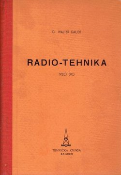 Radio-tehnika III. Osnovi elektroakustike, mjerne radio-tehnike i tehnike otklanjanja smetnji