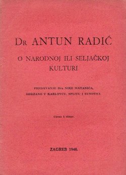 Dr Antun Radić o narodnoj ili seljačkoj kulturi