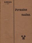 Potražna straža. Priručnik za oružnike kao i u opće za sve organe javne sigurnosti