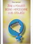 Žene u povijesti Bosne i Hercegovine u 20. stoljeću
