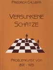Versunkene Schätze. Problemkunst von 1891-1913