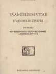 Evangelium vitae. Evanđenje života. Enciklika o vrijednosti i nepovredivosti ljudskog života