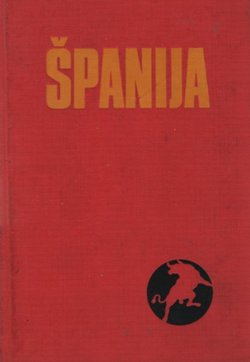 Španija 1936-1939. Zbornik sećanja jugoslovenskih dobrovoljaca u Španskom ratu III.