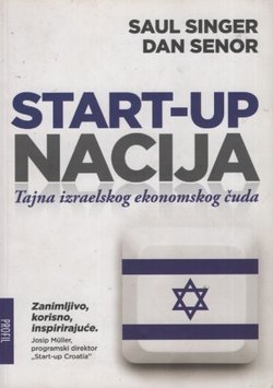 Start-up nacija. Tajna izraelskog ekonomskog čuda