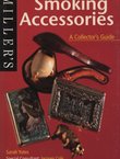 Miller's Smoking Accessories. A Collector's Guide