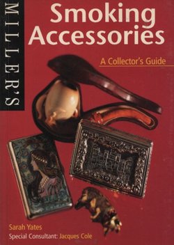 Miller's Smoking Accessories. A Collector's Guide