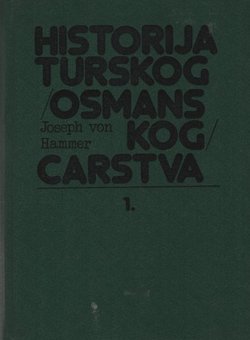Historija Turskog (Osmanskog) carstva I.