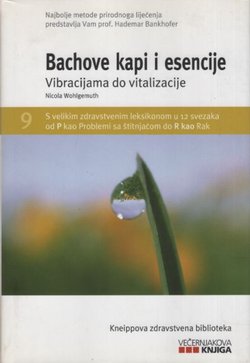 Bachove kapi i esencije. Vibracijama do vitalizacije