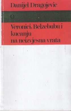 O Veronici, Belzebubu i kucanju na neizvjesna vrata