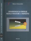 Dekarbonizacija energije mijenja paradigme u energetici