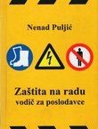 Zaštita na radu. Vodič za poslodavce