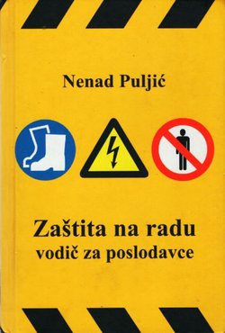 Zaštita na radu. Vodič za poslodavce