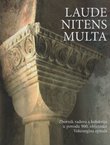 Laude nitens multa. Zbornik radova s kolokvija u povodu 900. obljetnice Vekenegina epitafa