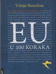 EU u 100 koraka. Izbor kolumni objavljenih u tjedniku Lider 2005. - 2013.