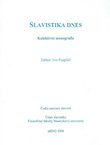 Slavistika dnes. Kolektivni monografie