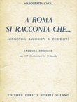 A Roma si racconta che... Leggende, aneddoti e curiosita (2.ed.)