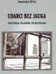Udarci bez jauka. Sjećanja mladog muslimana