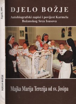 Djelo Božje. Majka Marija Terezija od Sv. Josipa (2.dop.izd.)