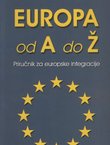 Europa od A do Ž. Priručnik za europske integracije